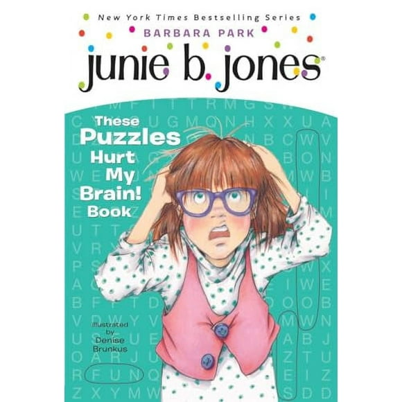 Junie B. Jones: Junie B. Jones: These Puzzles Hurt My Brain! Book (Paperback)