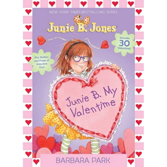 Junie B. My Valentime: A Companion to Junie B. Jones and the Mushy Gushy Valentime