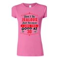thumbnail image 1 of Junior Don't Be Jealous Just Because I Look This Good At 30 Funny DT T-Shirt Tee, 1 of 2