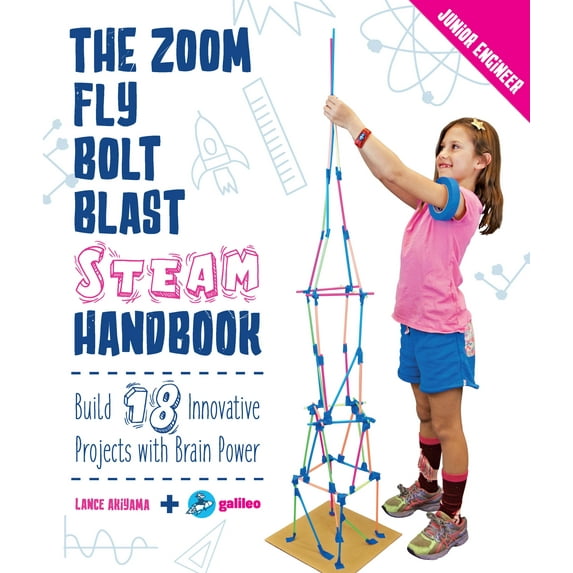 Junior Engineer: The Zoom, Fly, Bolt, Blast STEAM Handbook : Build 18 Innovative Projects with Brain Power (Paperback)