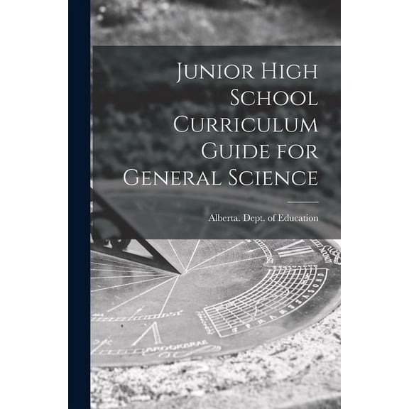Junior High School Curriculum Guide for General Science, (Paperback)