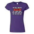 thumbnail image 1 of Junior I'd Tell You To Go To Hell But I Work There Funny Humor DT T-Shirt Tee, 1 of 2