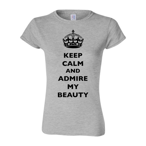 Junior Keep Calm And Admire My Beauty Beautiful Crown Queen Funny DT T-Shirt Tee
