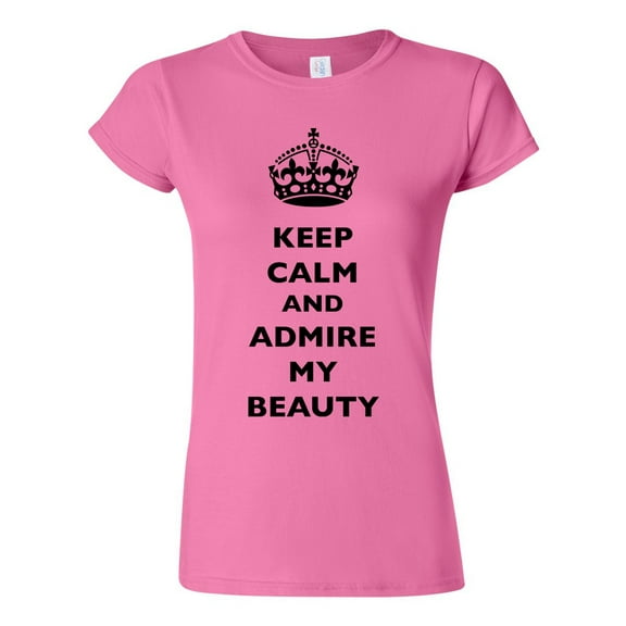 Junior Keep Calm And Admire My Beauty Beautiful Crown Queen Funny DT T-Shirt Tee