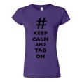 thumbnail image 1 of Junior Keep Calm And Tag On # Hashtag Funny DT T-Shirt Tee, 1 of 2