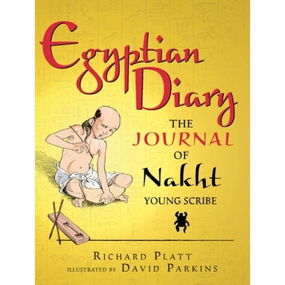 Pre-Owned Egyptian Diary: The Journal of Nakht, Young Scribe (Paperback) 0763670545 9780763670542