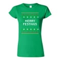 thumbnail image 1 of Junior Merry Festivus Ugly Christmas Season Parody Funny DT T-Shirt Tee, 1 of 2