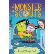 Junior Monster Scouts Crash! Bang! Boo!, Book 2, Hardcover