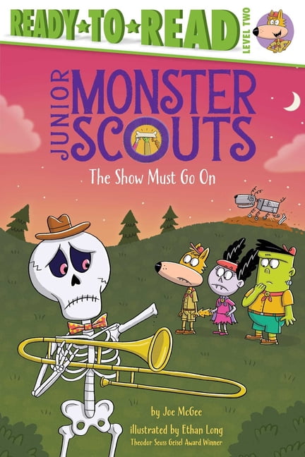 Junior Monster Scouts The Show Must Go on: Ready-To-Read Level 2, (Hardcover)