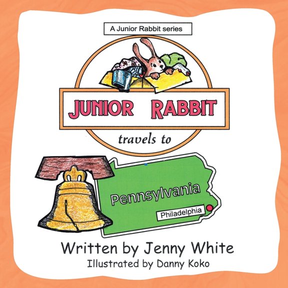 Junior Rabbit Travels to Pennsylvania, (Paperback)