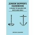 thumbnail image 1 of Junior Skipper's Handbook - A Guide to Sailing for Boys and Girls, (Paperback), 1 of 1