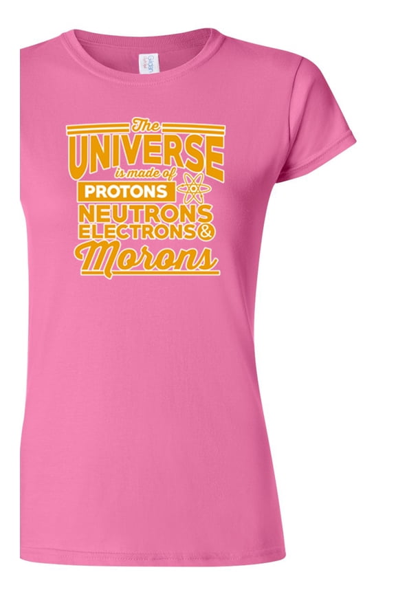 Junior The Universe Is Made Of Protons Neutrons Electrons And Morons Science Funny DT T-Shirt Tee