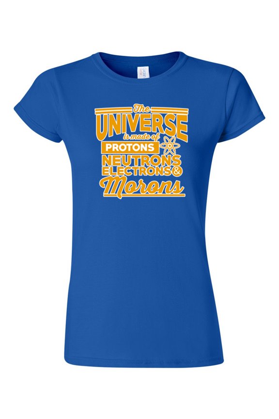 Junior The Universe Is Made Of Protons Neutrons Electrons And Morons Science Funny DT T-Shirt Tee
