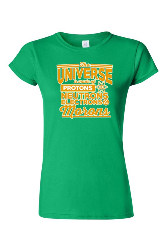 Junior The Universe Is Made Of Protons Neutrons Electrons And Morons Science Funny DT T-Shirt Tee