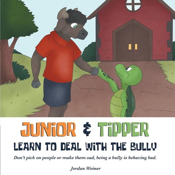 Junior & Tipper Learn to Deal with the Bully, (Paperback)