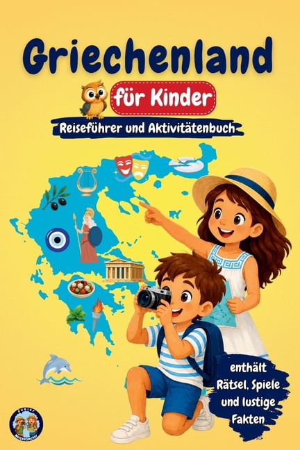 Junior Weltentdecker Griechenland für Kinder - Reiseführer und Aktivitätenbuch: Entdecke Geschichte, Inseln, Kultur und Traditionen Griechenl, (Paperback)