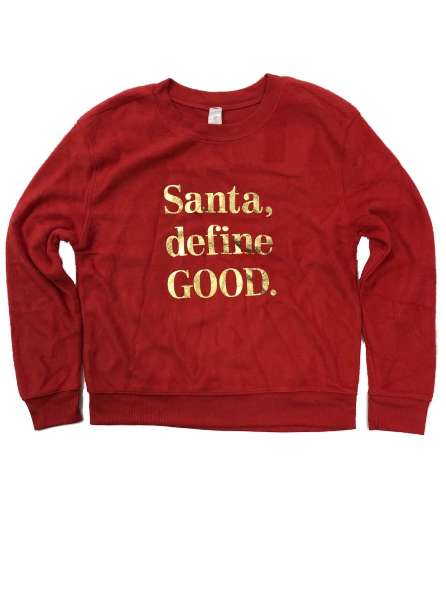 Junior Womens Soft Red & Gold Santa Define Good Christmas Holiday Sweatshirt