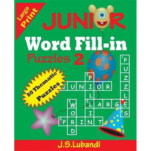 Junior Word Fill-In Puzzles: JUNIOR Word Fill-in Puzzles 2 (Paperback)