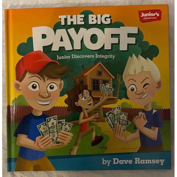 Pre-Owned Junior's Adventures: The Big Payoff: Junior Discovers Integrity (Hardcover) 1937077934 9781937077938