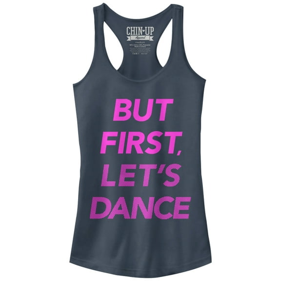 Junior's CHIN UP But First Let's Dance  Racerback Tank Top Indigo Large