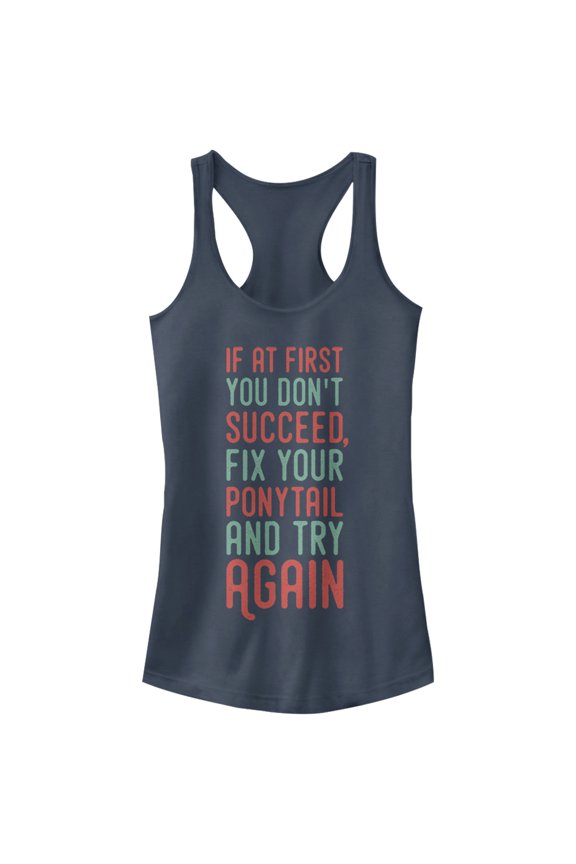 Junior's CHIN UP Fix Your Ponytail and Try Again  Racerback Tank Top Indigo X Large