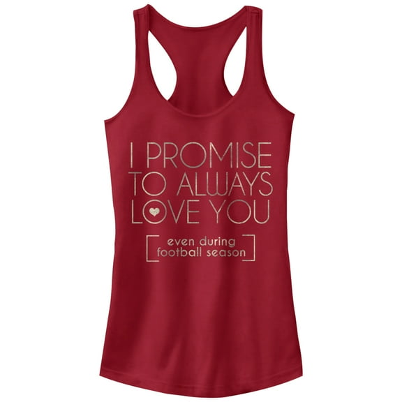 Junior's CHIN UP I Promise to Love You During Football Season  Racerback Tank Top Scarlet X Large
