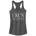 thumbnail image 1 of Junior's CHIN UP Run on Coffee Block  Racerback Tank Top Charcoal X Large, 1 of 3