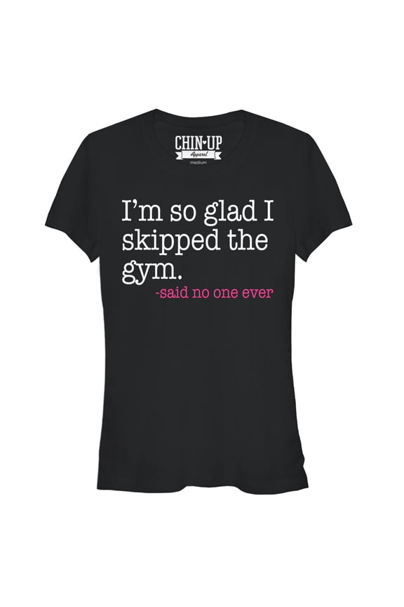 Junior's CHIN UP Said No One Ever Graphic Tee Black Small
