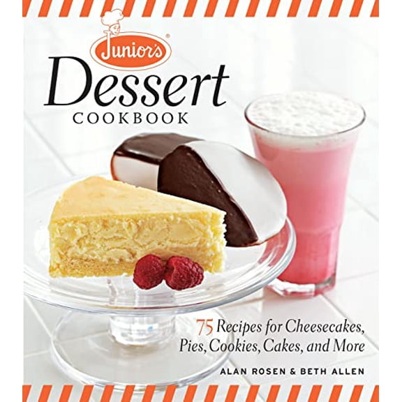 Pre-Owned Junior's Dessert Cookbook: 75 Recipes for Cheesecakes, Pies, Cookies, Cakes, and More (Hardcover) 1600853927 9781600853920