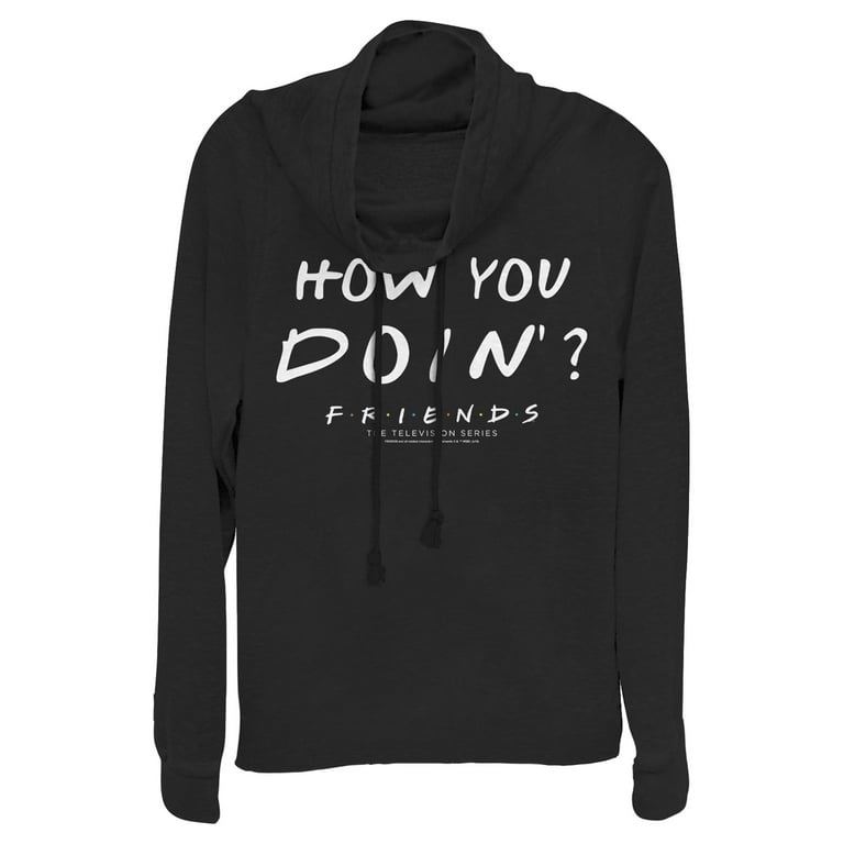 Junior s Friends Joey How You Doin Cowl Neck Sweatshirt Black
