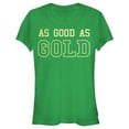 thumbnail image 1 of Junior's Lost Gods St. Patrick's Day As Good as Gold  Graphic Tee Kelly Green X Large, 1 of 3