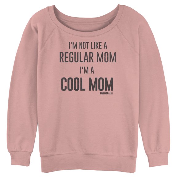 Junior's Mean Girls Not a Regular Mom I'm a Cool Mom Sweatshirt Desert Pink Large