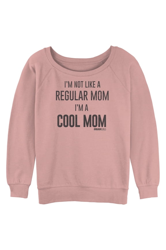 Junior's Mean Girls Not a Regular Mom I'm a Cool Mom Sweatshirt Desert Pink Large