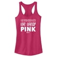 thumbnail image 1 of Junior's Mean Girls We Wear Pink Quote Racerback Tank Top Dark Pink Small, 1 of 4