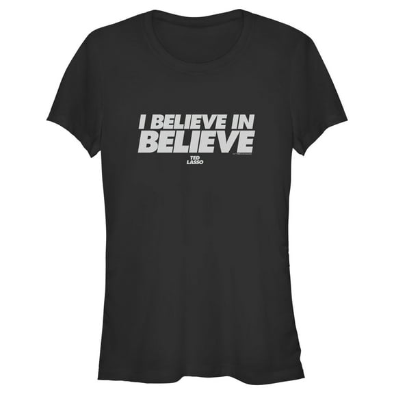 Junior's Ted Lasso I Believe In Believe...  Graphic Tee Black X Large