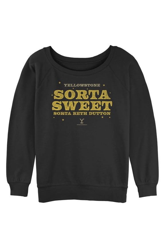 Junior's Yellowstone Sorta Sweet Sorta Beth Dutton Sweatshirt