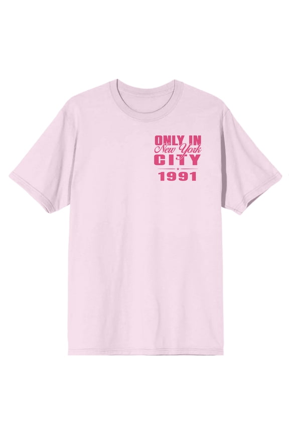 Text, Fonts, Only in New York City 1991, on Cradle Pink Short Sleeve Adult T-Shirt-XL