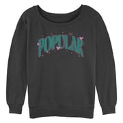 Juniors Wicked Popular Motto Sweatshirt