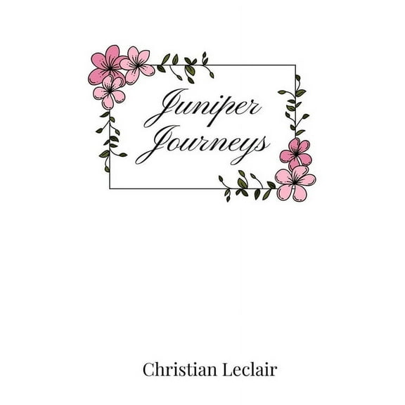 Juniper Journeys, (Paperback)