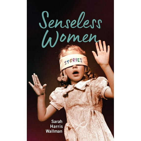 Juniper Prize for Fiction Senseless Women, (Paperback)