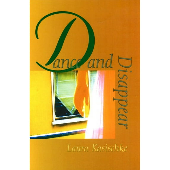 Juniper Prize for Poetry: Dance and Disappear (Paperback)