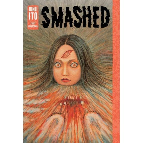 Smashed: Junji Ito Story Collection (Hardcover)