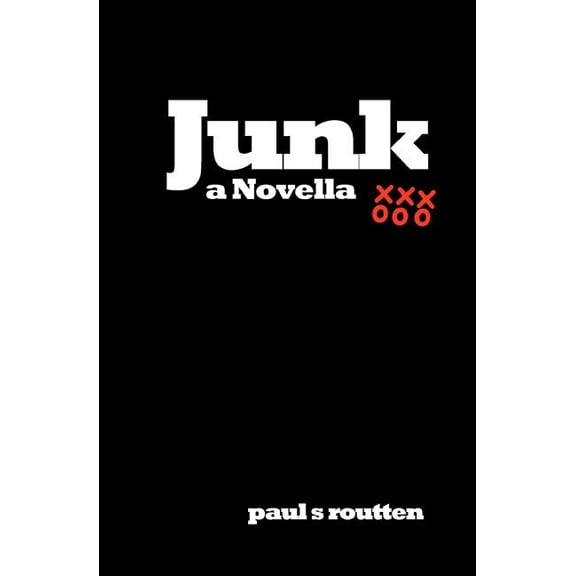 Junk: A Novella