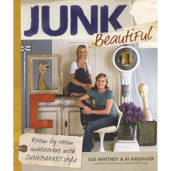 Pre-Owned Junk Beautiful: Room by Room Makeovers with Junkmarket Style (Paperback) 1561589810 9781561589814