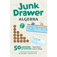 thumbnail image 1 of Pre-Owned Junk Drawer Algebra: 50 Awesome Activities That Don't Cost a Thing Volume 5 (Paperback) 1641600985 9781641600989, 1 of 1