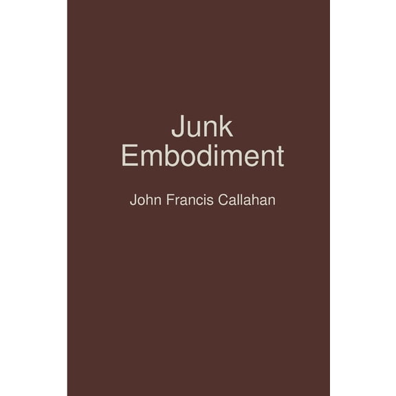 Junk Embodiment, (Paperback)