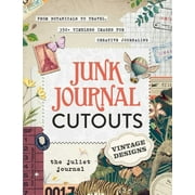 My Junk Journal Supplies Junk Journal Cutouts: Vintage Designs: From Botanicals to Travel, 350+ Timeless Images for Creative Journaling, (Paperback)
