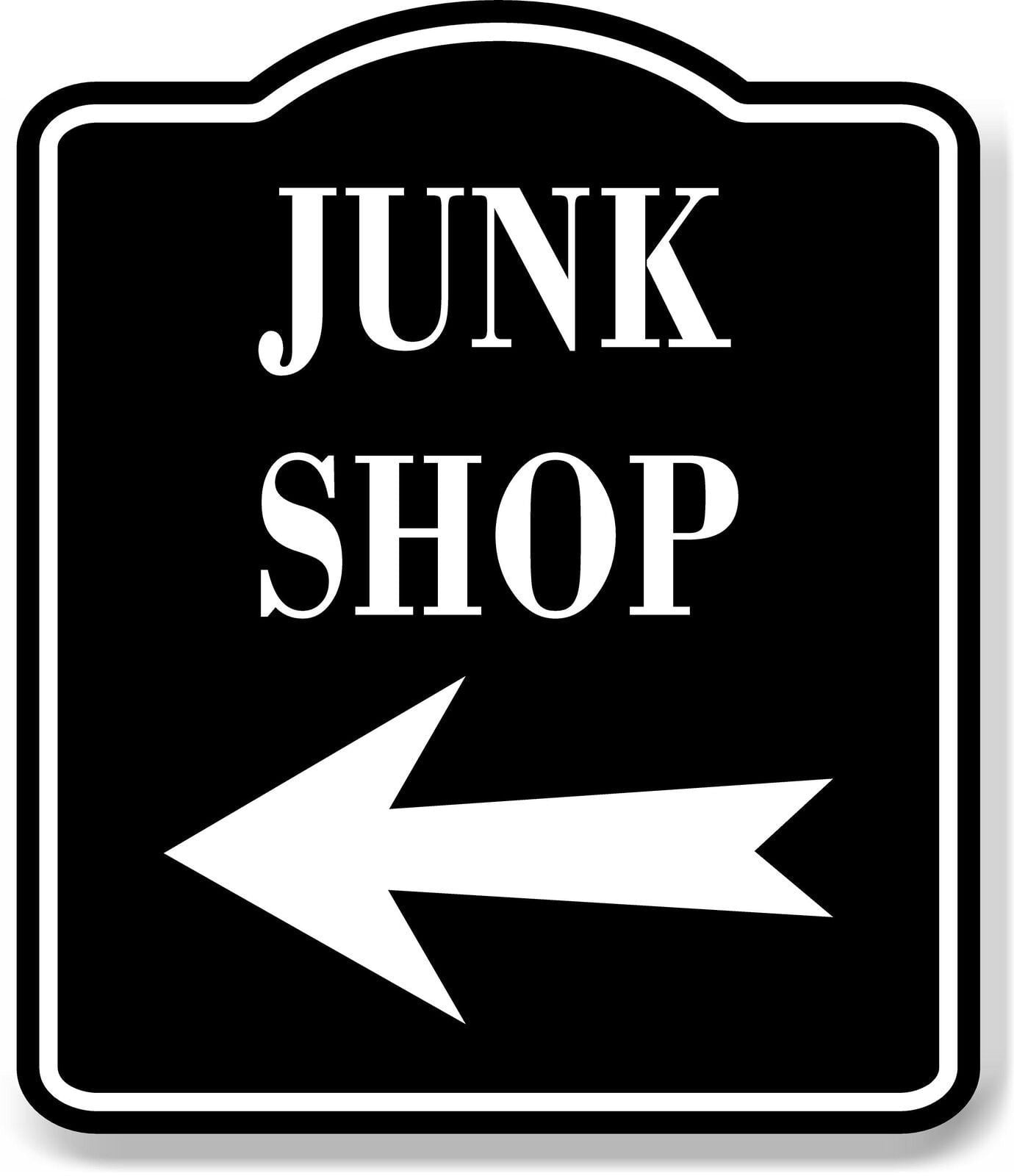 Junk Shop Left Arrow BLACK Aluminum Composite Sign, 8.5"x10"