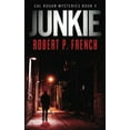 thumbnail image 1 of Pre-Owned Junkie: A Cal Rogan Mystery: 1 (Cal Rogan Mysteries) Paperback, 1 of 1