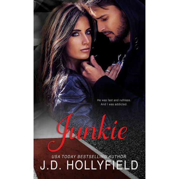 Junkie: A Driven World Novel (Paperback) by J D Hollyfield
